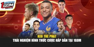 Kèo Thẻ Phạt - Trải Nghiệm Hình Thức Cược Hấp Dẫn Tại 1GOM