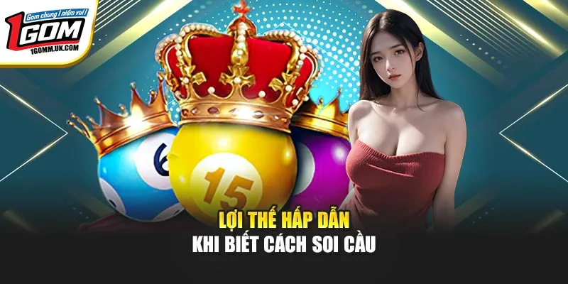 Lợi thế hấp dẫn khi biết cách soi cầu