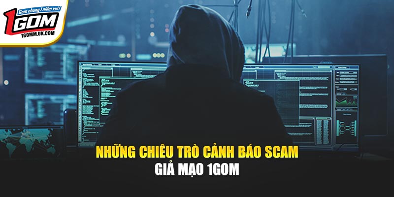 Những chiêu trò cảnh báo scam giả mạo 1GOM