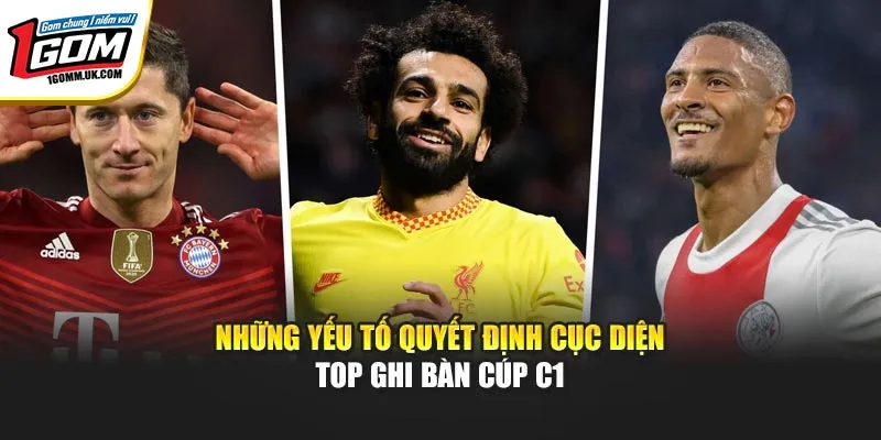Những yếu tố quyết định cục diện top ghi bàn Cúp C1